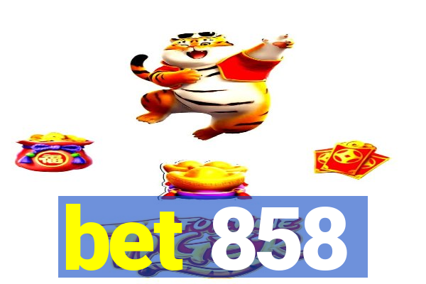 bet 858